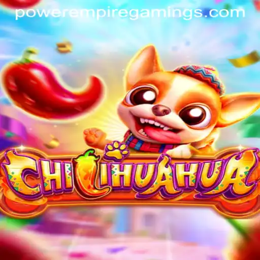 Unleashing the Thrills of CHILIHUAHUA: A Dive into Power Empire Gaming's Latest Masterpiece