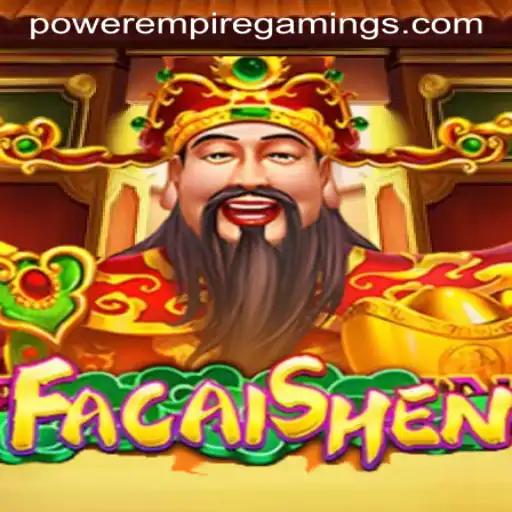 Unveiling FaCaiShen: Delve into the World of POWER EMPIRE GAMING