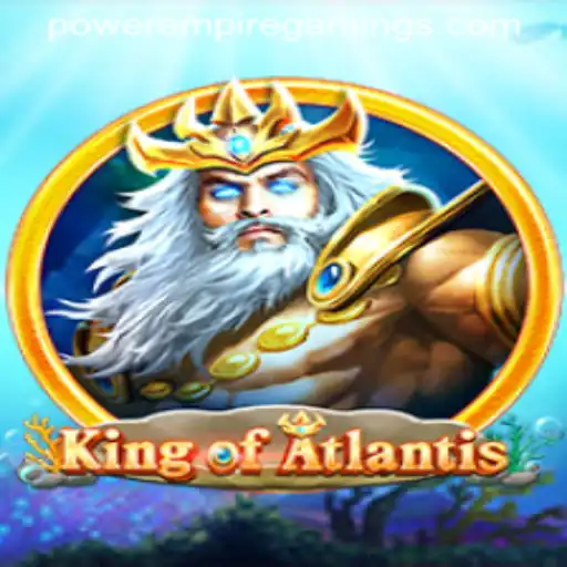 KingofAtlantis: Dive into the Underwater Realm with POWER EMPIRE GAMING