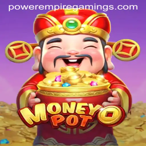Exploring the Fascinating World of MoneyPot: A POWER EMPIRE GAMING Experience