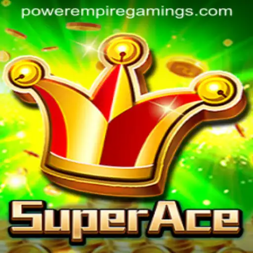 Exploring the World of SuperAce: An Exciting Journey in POWER EMPIRE GAMING