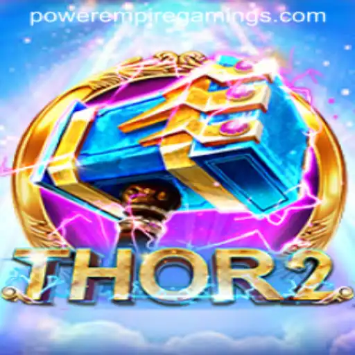 Unveiling the Secrets of Thor2 and POWER EMPIRE GAMING